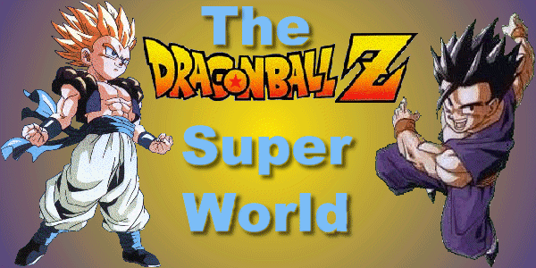 The Dragon Ball Z Super World
